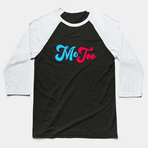 ME TOO 02 Baseball T-Shirt by Utopic Slaps